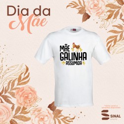 T-shirt "Mãe Galinha"