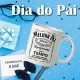 Caneca Dia do Pai