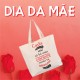 Tote Bag Dia da Mãe