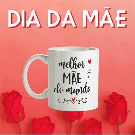 Caneca Dia da Mãe